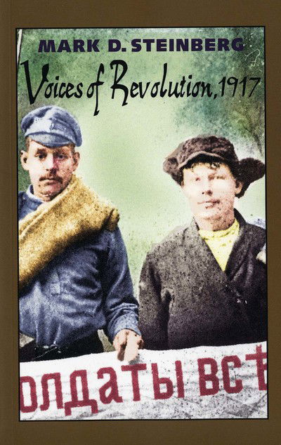 Cover for Mark D. Steinberg · Voices of Revolution, 1917 - Annals of Communism (Paperback Book) [New edition] (2003)