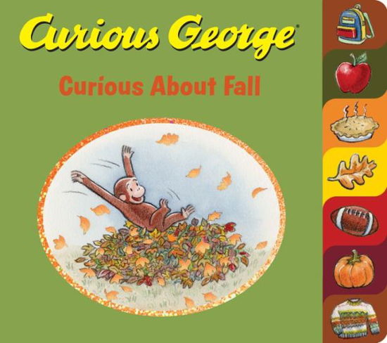 Cover for H. A. Rey · Curious George Curious About Fall Tabbed Board Book - Curious George (Board book) (2020)