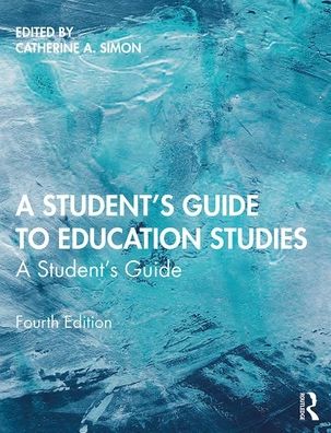 Cover for Catherine A Simon · A Student's Guide to Education Studies (Paperback Book) (2019)