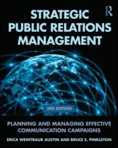 Cover for Austin, Erica Weintraub (Washington State University) · Strategic Public Relations Management: Planning and Managing Effective Communication Campaigns - Routledge Communication Series (Paperback Book) (2015)