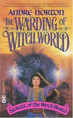 Cover for Andre Norton · The Warding of Witch World (Secrets of the Witch World) (Paperback Book) (1998)