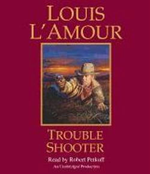 Cover for Louis L'amour · Trouble Shooter (Audiobook (CD)) [Unabridged edition] (2013)