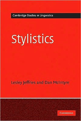 Jeffries, Lesley (University of Huddersfield) · Stylistics - Cambridge Textbooks in Linguistics (Taschenbuch) (2010)