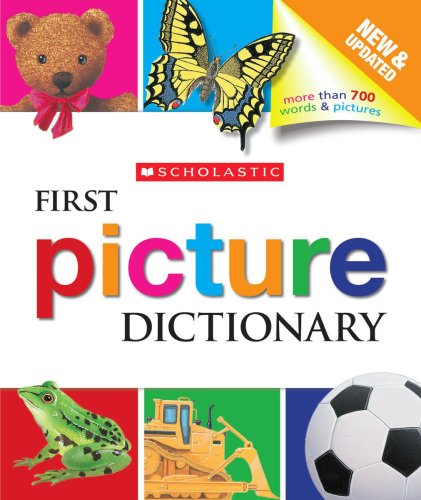 Scholastic First Picture Dictionary - Scholastic - Books - Cartwheel Books - 9780545137690 - June 1, 2009