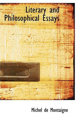 Cover for Michel De Montaigne · Literary and Philosophical Essays (Hardcover Book) (2008)