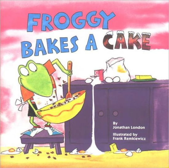 Cover for Jonathan London · Froggy Bakes a Cake (Gebundenes Buch) (2000)