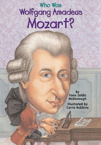 Cover for Yona Zeldis Mcdonough · Who Was Wolfgang Amadeus Mozart? (Hardcover Book) [Turtleback School &amp; Library Binding edition] (2003)