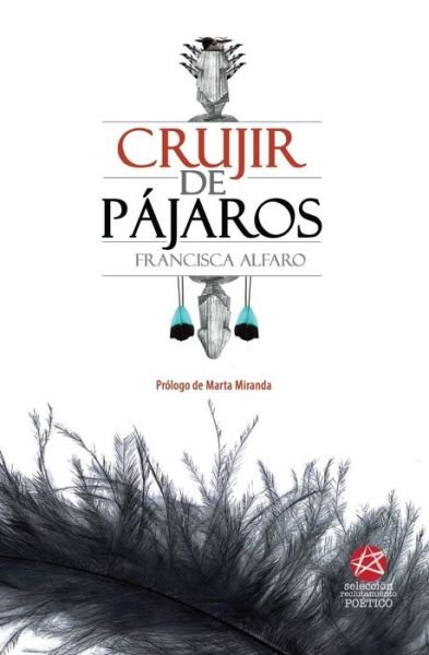 Cover for Francisca Alfaro · Crujir De Pajaros (Taschenbuch) (2015)
