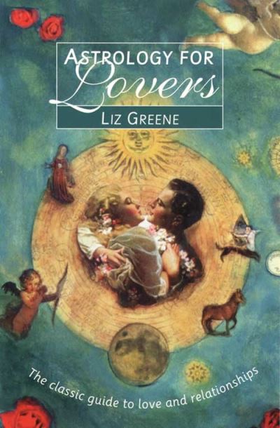 Cover for Liz Greene · Astrology for Lovers: The Classic Guide to Love and Relationships (Taschenbuch) [New edition] (1995)