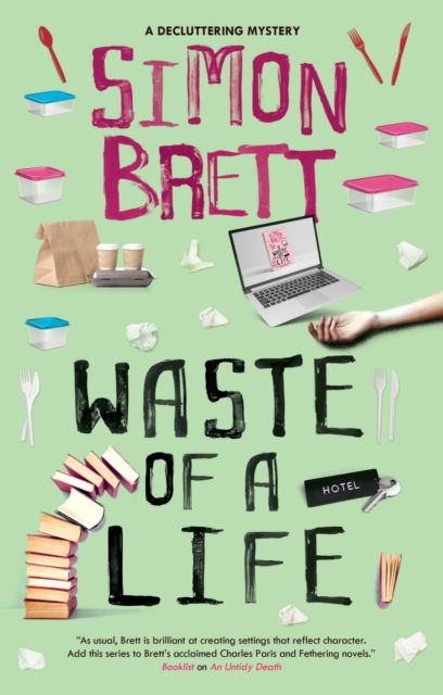 Cover for Simon Brett · Waste of a Life - The Decluttering mysteries (Hardcover bog) [Main edition] (2022)