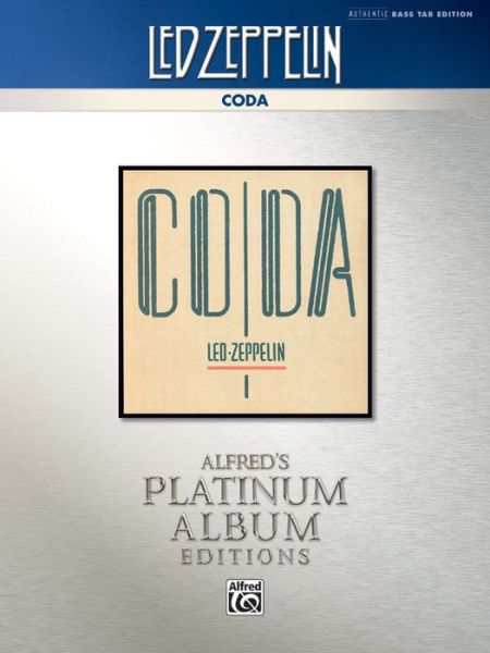 Cover for Led Zeppelin · Led Zeppelin -- Coda Platinum Bass Guitar: Authentic Bass Tab (Alfred's Platinum Album Editions) (Sheet music) (2013)