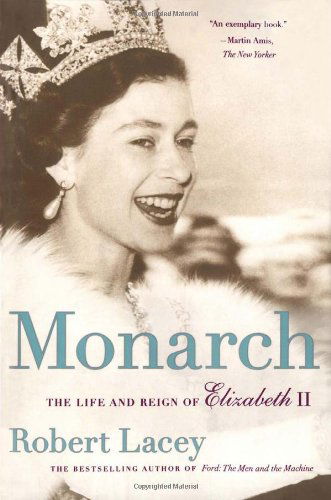 Cover for Robert Lacey · Monarch: the Life and Reign of Elizabeth II (Paperback Book) [Reprint edition] (2003)