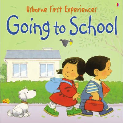 Cover for Anna Civardi · Usborne First Experiences Going To School Mini Edition - First Experiences (Paperback Book) [New edition] (2005)