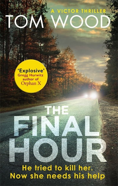 Cover for Tom Wood · The Final Hour - Victor (Paperback Book) (2017)