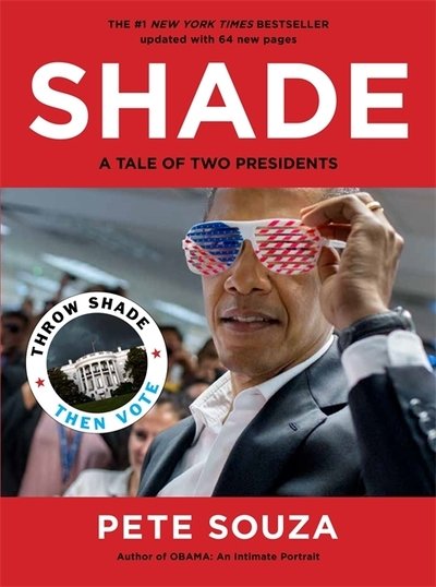 Cover for Pete Souza · Shade: A Tale of Two Presidents (Paperback Bog) (1934)