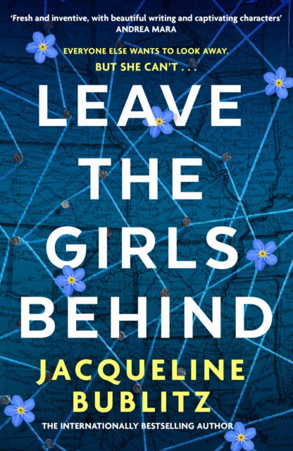 Cover for Jacqueline Bublitz · Leave the Girls Behind: the brand-new unflinching thriller that demands to be devoured and discussed (Paperback Book) (2025)