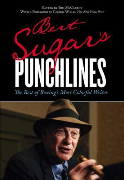 Cover for Bert Randolph Sugar · Bert Sugar's Punchlines: The Best of Boxing's Most Colorful Writer (Paperback Book) (2014)