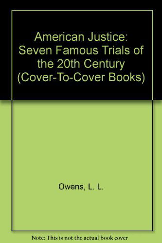 Cover for L. L. Owens · American Justice: Seven Famous Trials of the 20th Century (Paperback Book) (1989)