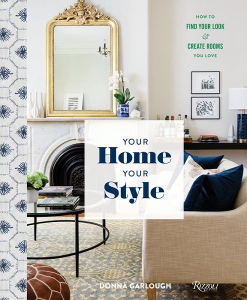 Cover for Donna Garlough · Your Home, Your Style (Hardcover Book) (2020)