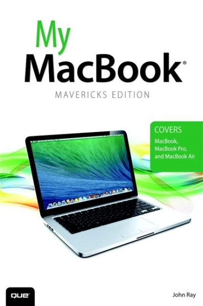 Cover for John Ray · My Macbook (Covers Os X Mavericks on Macbook, Macbook Pro, and Macbook Air) (Paperback Book) (2013)