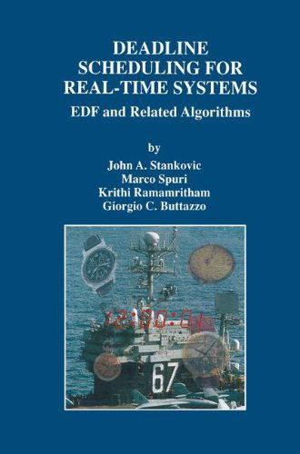 Cover for John A. Stankovic · Deadline Scheduling for Real-time Systems: Edf and Related Algorithms - the Springer International Series in Engineering and Computer Science (Hardcover Book) (1998)