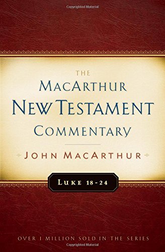 Cover for John F. Macarthur · Luke 18-24 Macarthur New Testament Commentary (Innbunden bok) [New edition] (2014)