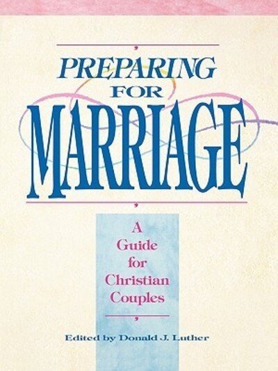 Cover for Donald J. Luther · Preparing for Marriage: A Guide for Christian Couples (Paperback Book) (1959)