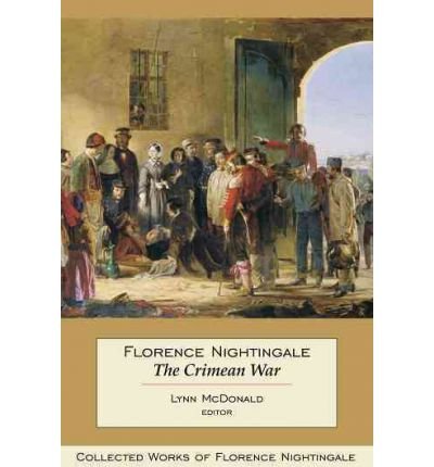 Cover for Lynn McDonald · Florence Nightingale: The Crimean War: Collected Works of Florence Nightingale, Volume 14 - Collected Works of Florence Nightingale (Hardcover Book) (2010)