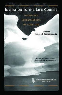 Cover for Richard Settersten · Invitation to the Life Course: Towards new understandings of later life - Society and Aging Series (Hardcover Book) (2002)