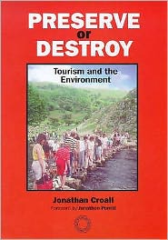 Cover for Jonathan Croall · Preserve or Destroy: Tourism and the Environment (Paperback Book) (1995)