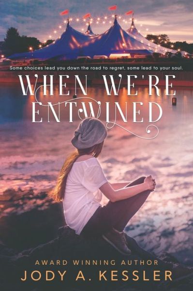 When We're Entwined - Jody A. Kessler - Książki - Jody A. Kessler - 9780986240690 - 14 lipca 2016