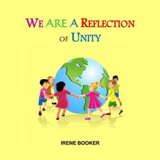 Cover for Irene Booker · We Are A Reflection of Unity (Paperback Book) (2015)