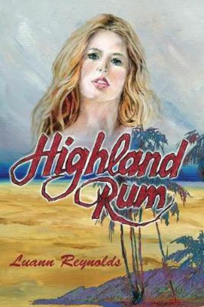 Cover for Luann Reynolds · Highland Rum (Paperback Book) (2017)