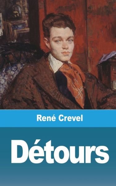 Cover for Rene Crevel · Detours (Paperback Book) (2021)