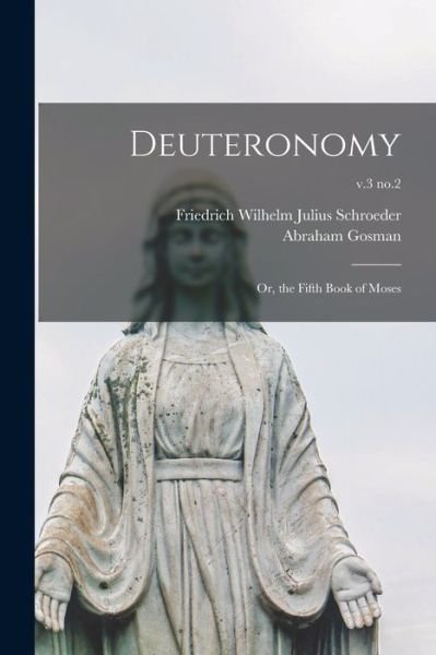 Cover for Abraham 1819-1899 Gosman · Deuteronomy (Pocketbok) (2021)