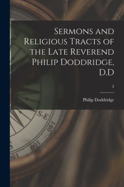 Cover for Philip 1702-1751 Doddridge · Sermons and Religious Tracts of the Late Reverend Philip Doddridge, D.D; 2 (Taschenbuch) (2021)