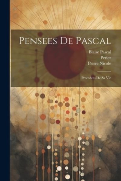 Cover for Blaise Pascal · Pensees de Pascal (Book) (2023)