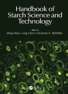 Handbook of Starch Science and Technology -  - Książki - Taylor & Francis Ltd - 9781032683690 - 1 kwietnia 2025