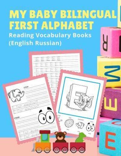 Cover for Language Readiness · My Baby Bilingual First Alphabet Reading Vocabulary Books (English Russian) (Paperback Book) (2019)