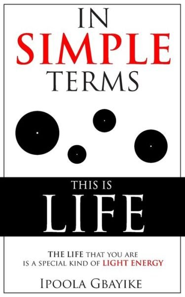 Cover for Ipoola Gbayike · In Simple Terms, This is Life (Paperback Bog) (2019)
