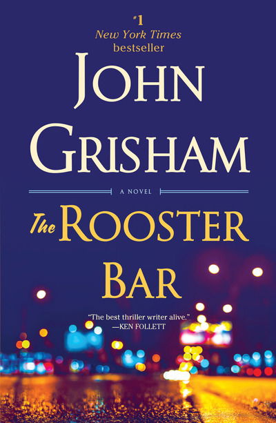 The Rooster Bar: A Novel - John Grisham - Boeken - Random House Publishing Group - 9781101967690 - 19 juni 2018