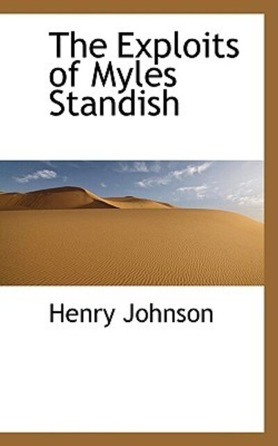 Cover for Henry Johnson · The Exploits of Myles Standish (Paperback Book) (2009)