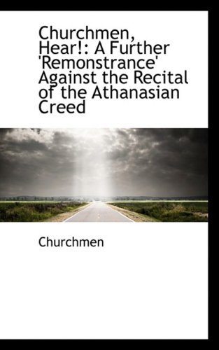 Cover for Churchmen · Churchmen, Hear!: a Further 'remonstrance' Against the Recital of the Athanasian Creed (Paperback Bog) (2009)