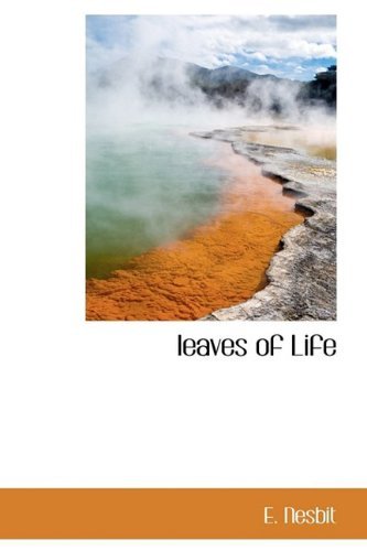 Cover for E. Nesbit · Leaves of Life (Hardcover Book) (2009)