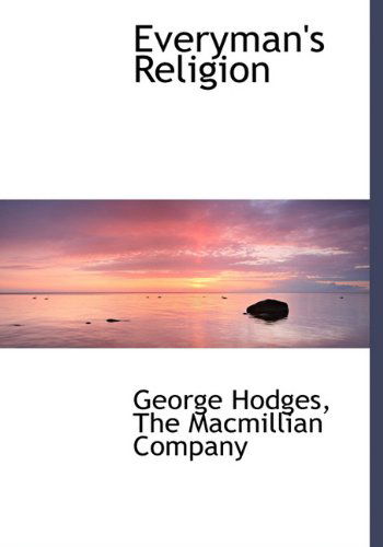 Cover for George Hodges · Everyman's Religion (Hardcover Book) [First edition] (2010)