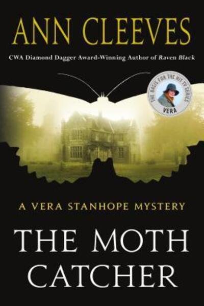 Cover for Ann Cleeves · The Moth Catcher: A Vera Stanhope Mystery - Vera Stanhope (Pocketbok) (2017)