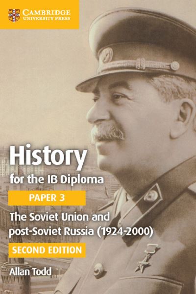 Cover for Allan Todd · History for the IB Diploma Paper 3 The Soviet Union and Post-Soviet Russia (1924-2000) - IB Diploma (Paperback Book) [2 Revised edition] (2016)