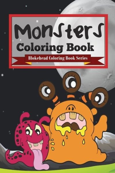 Cover for The Blokehead · Monsters Coloring Book (Taschenbuch) (2020)