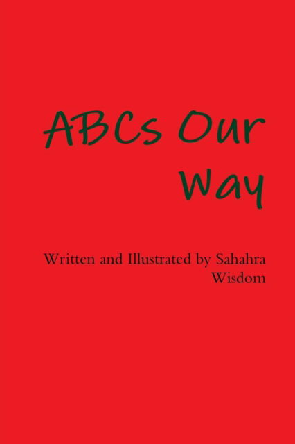 Cover for Sahara Wisdom · ABCs Our Way (Paperback Book) (2017)