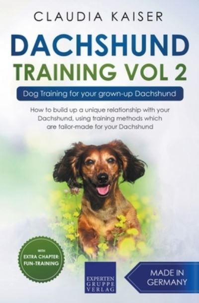 Cover for Claudia Kaiser · Dachshund Training Vol 2 - Dog Training for Your Grown-up Dachshund (Paperback Book) (2020)